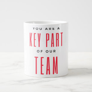 You Are A Key Part Of Our Team 2 Large Coffee Mug