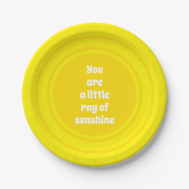 You are a little Ray of Sunshine yellow sun custom Paper Plate (Front)