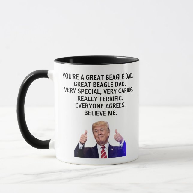 You are a Really Great Beagle Dad,Funny Trump Mug (Left)