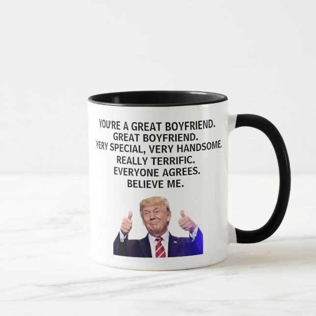 You are a Really Great Boyfriend,funny Trump Mug (Right)