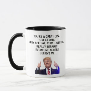 You are a Really Great Oma,Funny Trump Mug