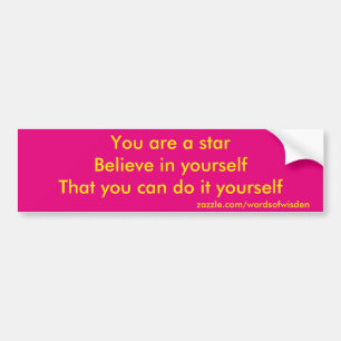 You are a star bumper sticker