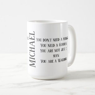 You are a Warrior Coffee Mug with Your Name