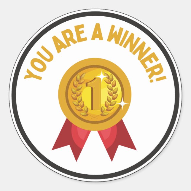 You are a Winner gold and red number one ribbon Classic Round Sticker (Front)