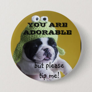 You are adorable TIP BUTTON