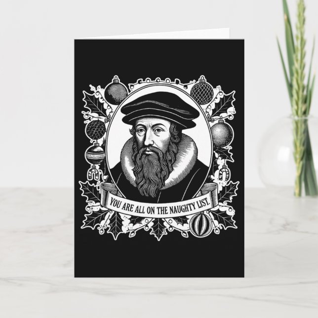 You Are All On The Naughty List - John Calvin - Ch Card (Front)