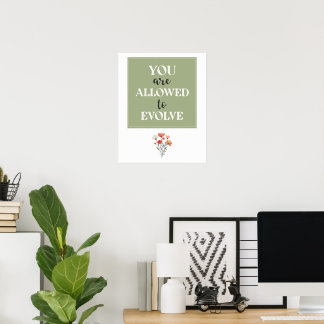 You Are Allowed to Evolve - Neutral Modern WallArt Poster