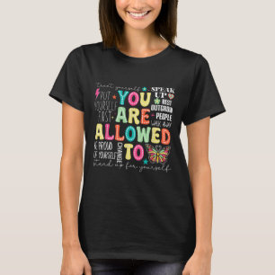 You Are Allowed To Mental Health Awareness School T-Shirt