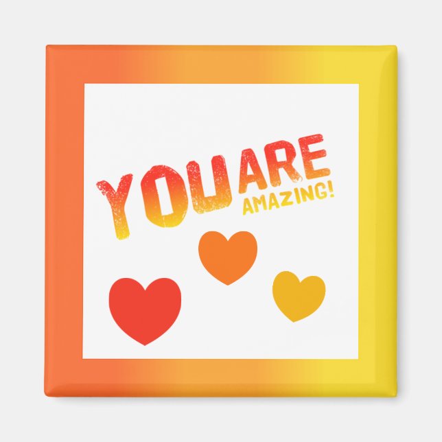 You Are Amazing Magnet (Front)