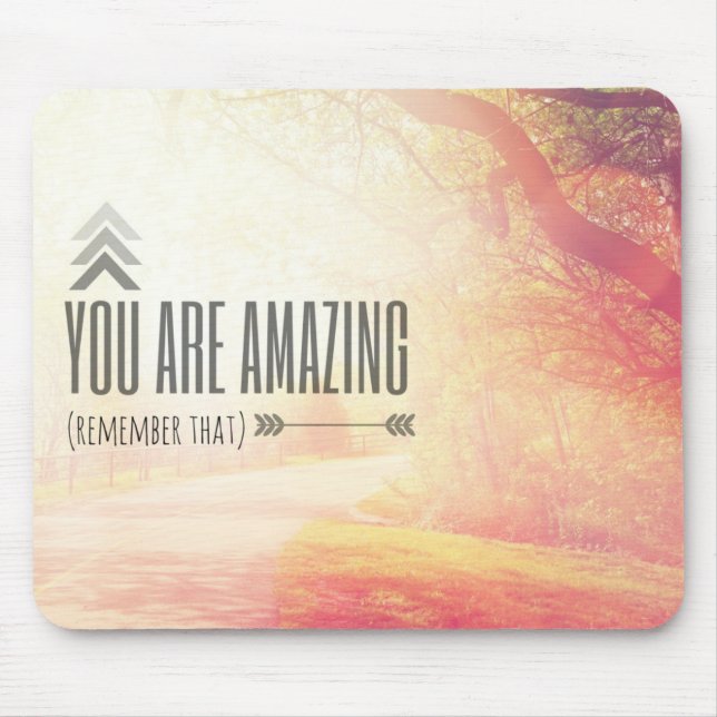 You Are Amazing Mouse Pad (Front)