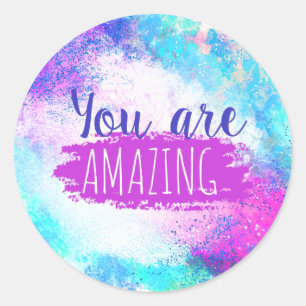 You Are Amazing Stickers