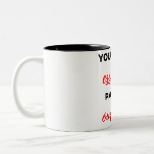 You Are An Essential Part Of Our Team 2 Two-Tone Coffee Mug