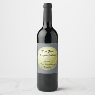 You Are Appreciated Gold Circle Modern Thank You Wine Label