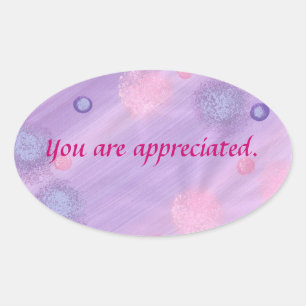 You are appreciated, pink purple bubbles stickers