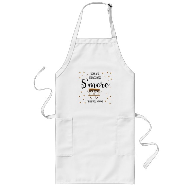 you are appreciated smore than you know long apron (Front)