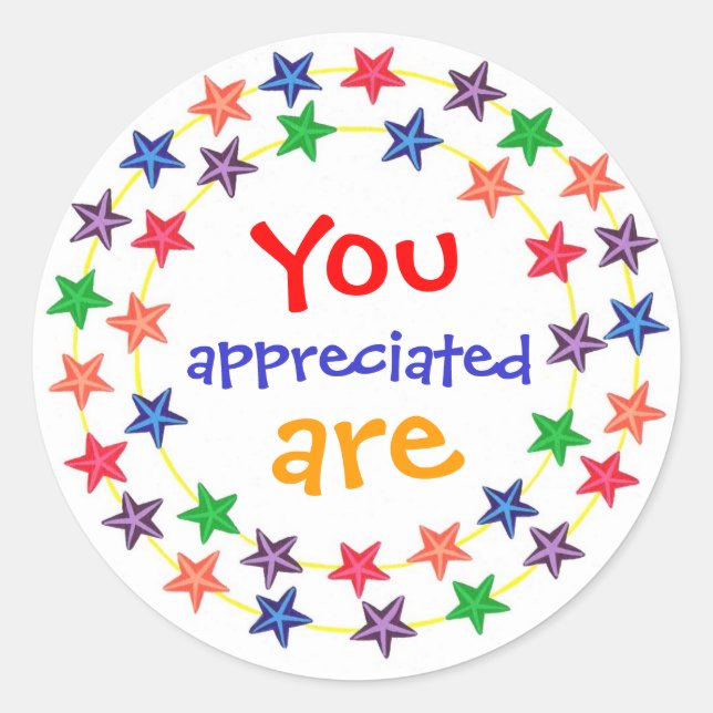 You are appreciated, stickers, with colourful star classic round sticker (Front)