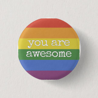 You Are Awesome Button rainbow