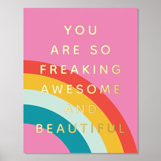 You Are Awesome Foil Prints (Front)