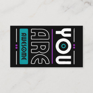 You are awesome motivational saying business card