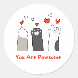 You are awesome   pawsome classic round sticker