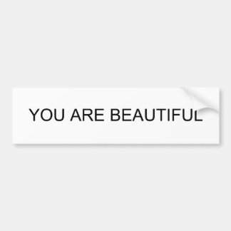You Are Beautiful Bumper Sticker