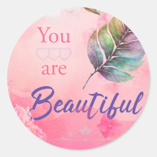 You are Beautiful  Classic Round Sticker