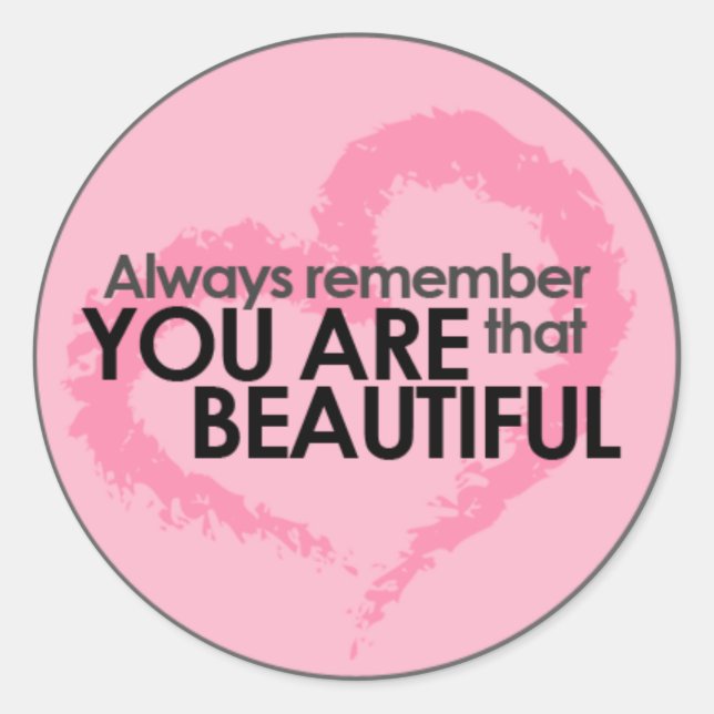 You Are Beautiful Classic Round Sticker (Front)