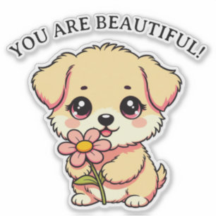 You Are Beautiful Dog Sticker – Cute Puppy Holding