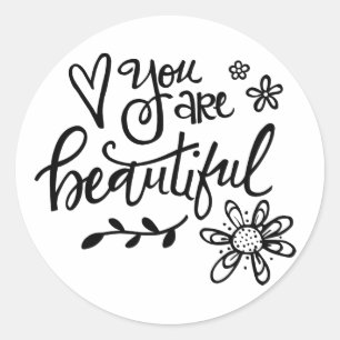 You Are Beautiful, Hand Lettering, Round Stickers