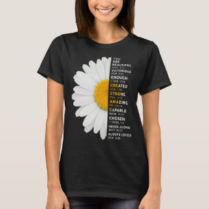 You Are Beautiful Victorious Enough Daisy Flower C T-Shirt