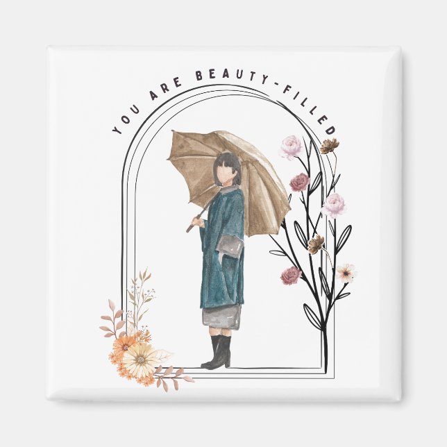 You Are Beauty-Filled Magnet (Front)