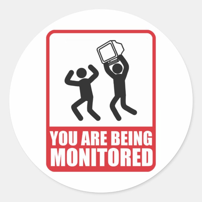 You Are Being Monitored Classic Round Sticker (Front)