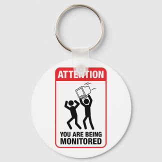 You Are Being Monitored - Office Humour Keychain