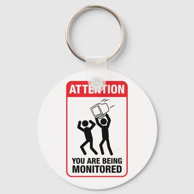 You Are Being Monitored - Office Humour Keychain (Front)