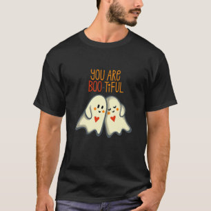 You Are BOO-TIFUL   Funny Halloween   Bootiful Fun T-Shirt