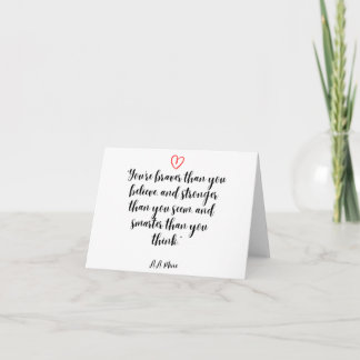 You are braver than you believe... card