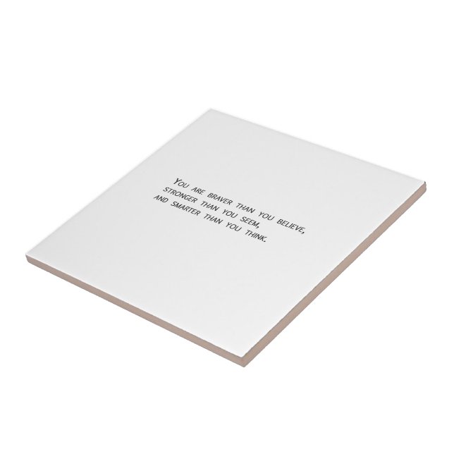 You are braver than you believe tile (Side)