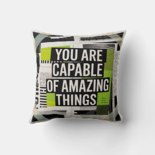 You Are Capable Of Amazing Things Throw Pillow