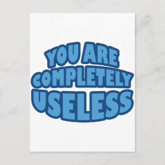 You Are Completely Useless Postcard