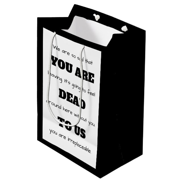 [You Are Dead To Us] Funny Coworker Leaving Medium Gift Bag (Front Angled)
