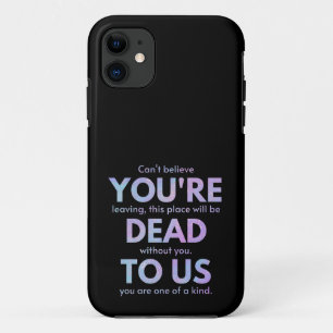 You Are Dead to Us! - R.I.P. Traitor!: Coworker iPhone 11 Case