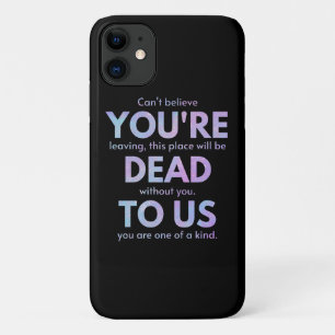 You Are Dead to Us! - R.I.P. Traitor!: Coworker iPhone 11 Case