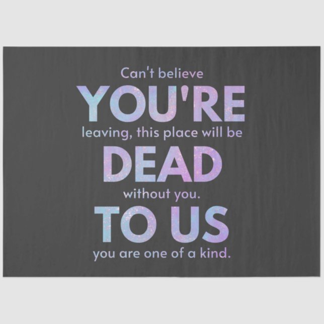 You Are Dead to Us! - R.I.P. Traitor!: Coworker Tissue Paper (Front)