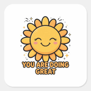 You Are Doing Great — Stoic Sun Sticker