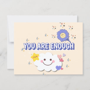 You Are Enough – Cheerful Greeting Card