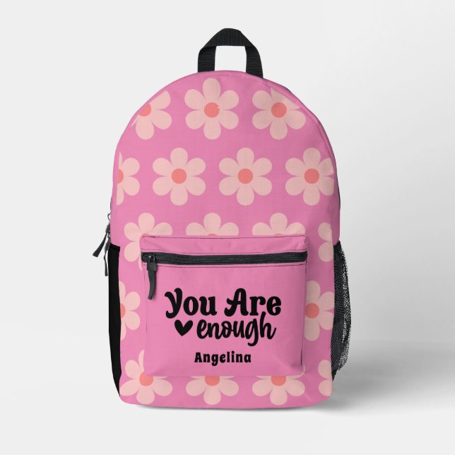 You Are Enough Custom Name Pink Floral Printed Backpack (Front)