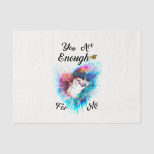 You Are Enough For Me Bestie Couple Love Valentine Tissue Paper
