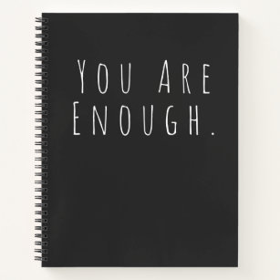 YOU ARE ENOUGH   Inspirational Word Art Graphic Notebook