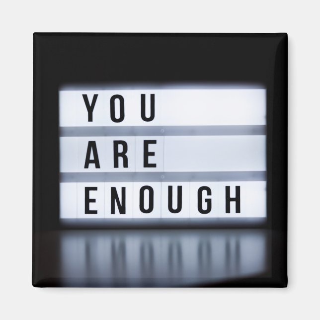 You are enough magnet (Front)
