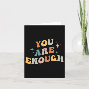 You Are Enough Mental Health Awareness Illness Anx Card